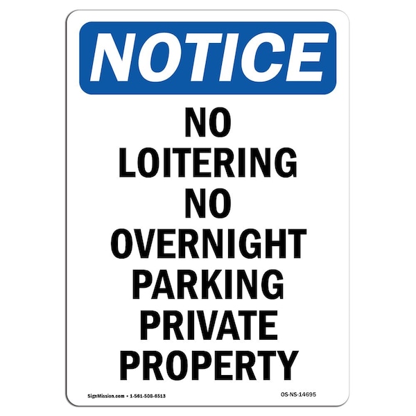 Safety Sign, OSHA Notice, 18" Height, No Loitering No Overnight Parking Sign, Portrait